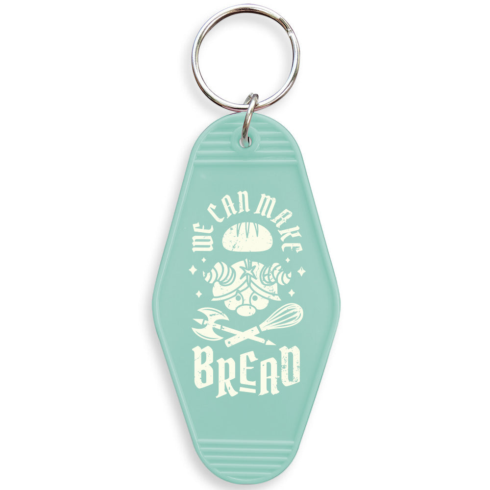 We Can Make Bread Keychain