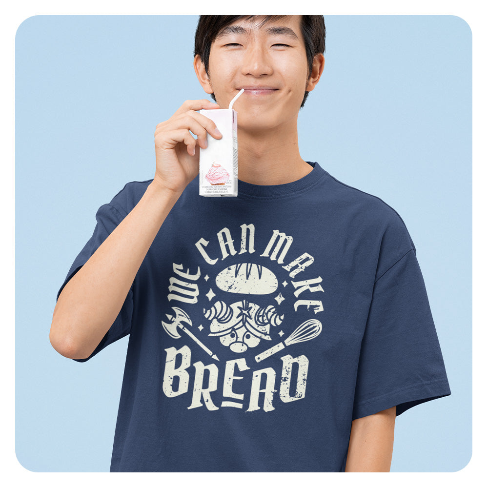 We Can Make Bread Comfort Colors T-Shirt