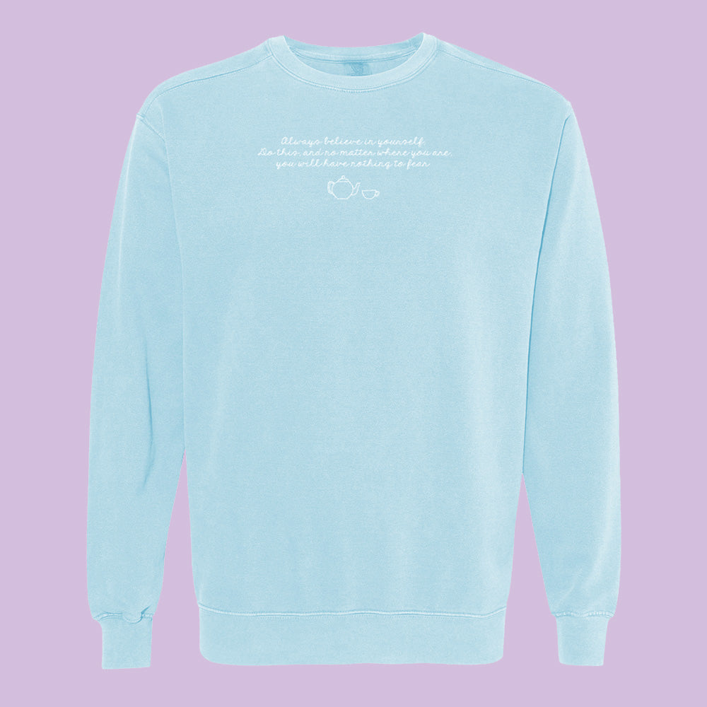 Always Believe in Yourself Embroidered Comfort Colors Crewneck Sweatshirt