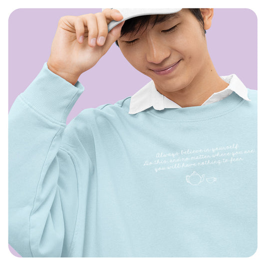 Always Believe in Yourself Embroidered Comfort Colors Crewneck Sweatshirt