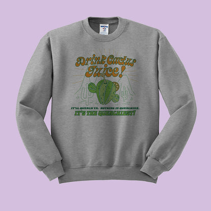 Drink Cactus Juice Crewneck Sweatshirt