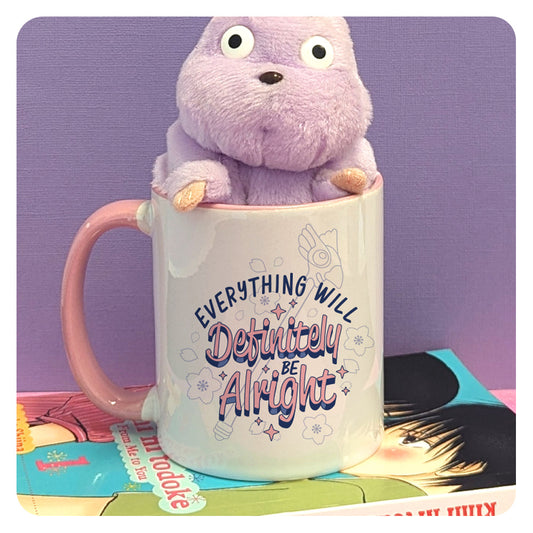 Everything Will Definitely Be Alright Mug