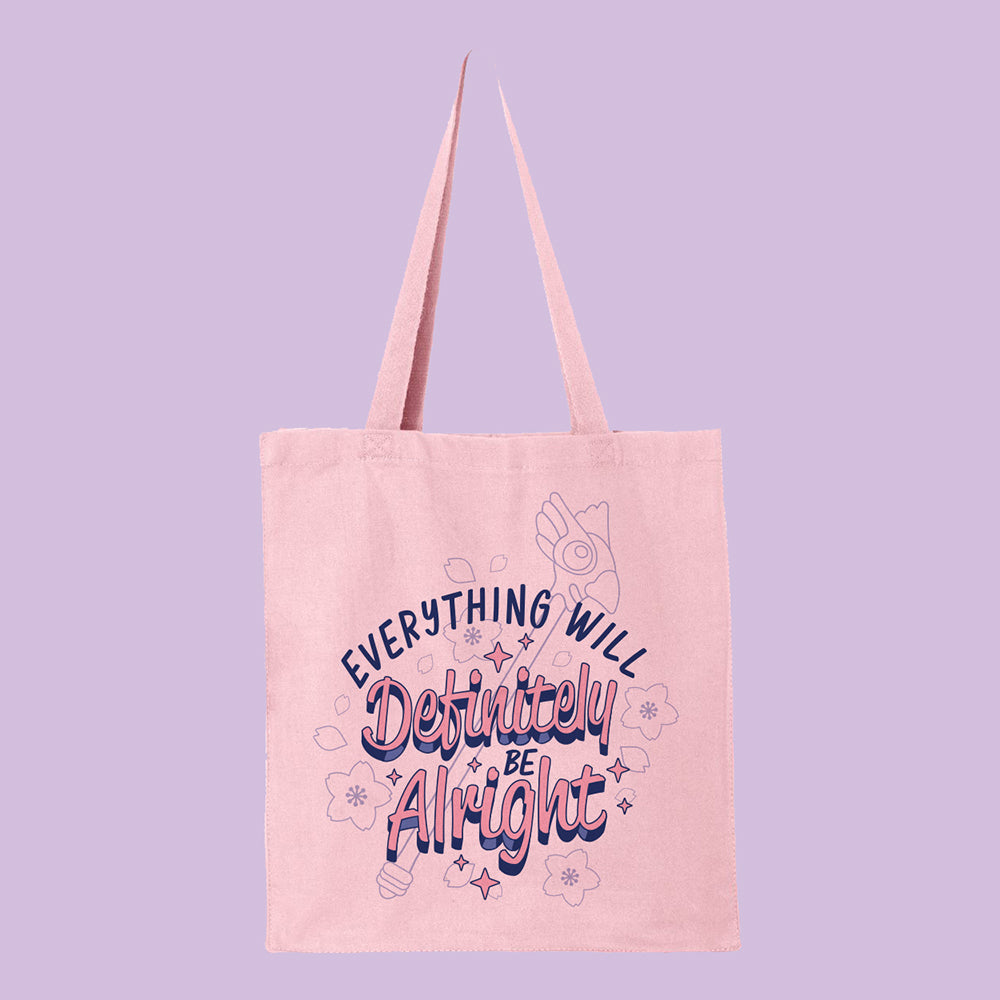 Everything Will Definitely be Alright Tote Bag