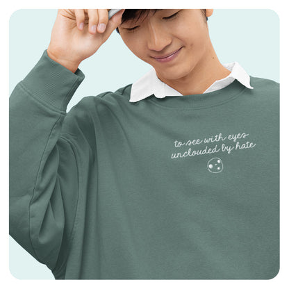 Unclouded by Hate Embroidered Comfort Colors Crewneck Sweatshirt