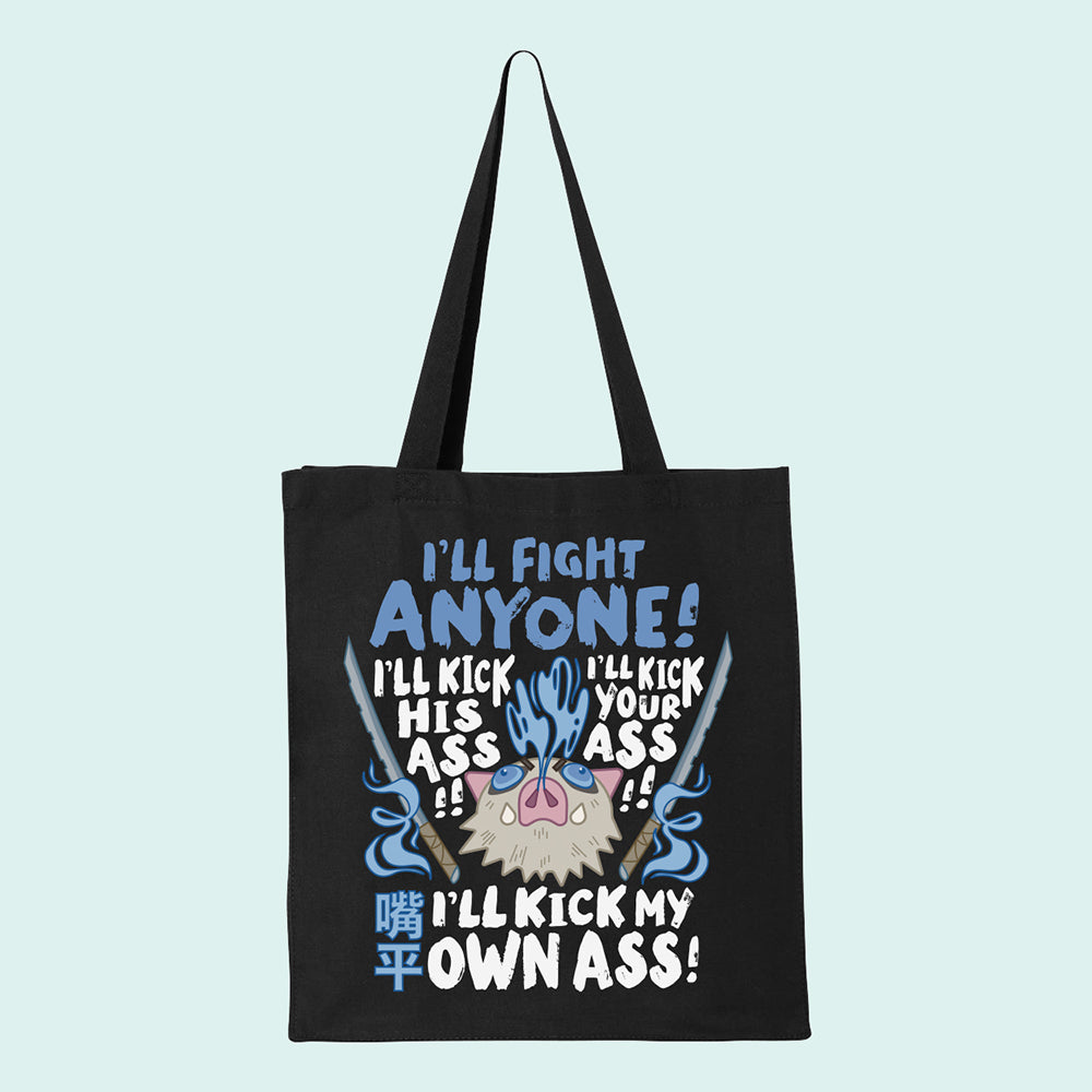 I'll Fight Anyone Inosuke Tote Bag