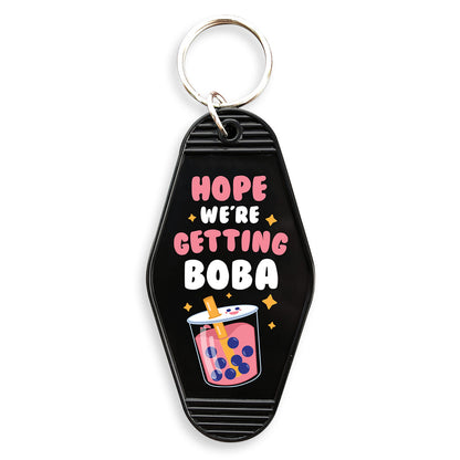 Hope We're Getting Boba Keychain