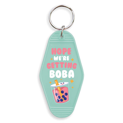 Hope We're Getting Boba Keychain