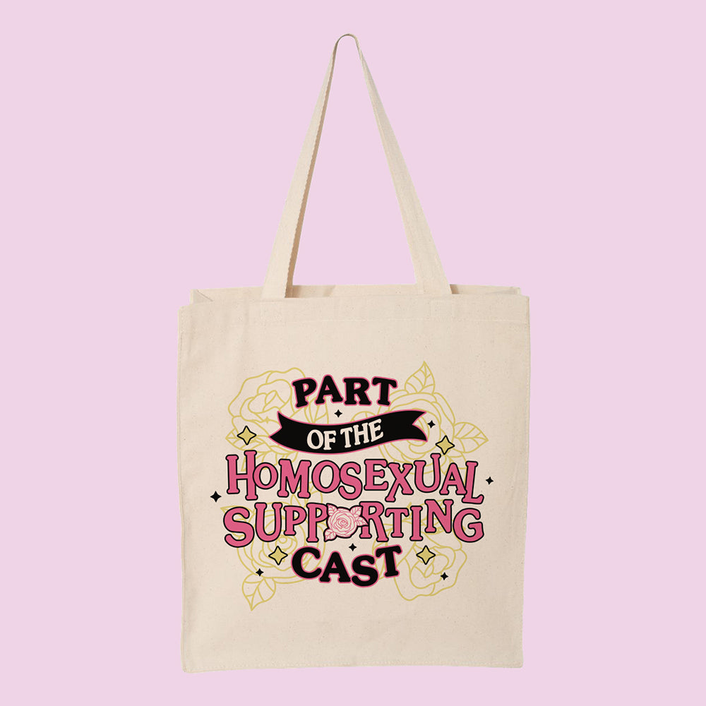 Part of the Homosexual Supporting Cast Tote Bag