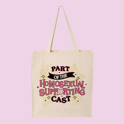 Part of the Homosexual Supporting Cast Tote Bag