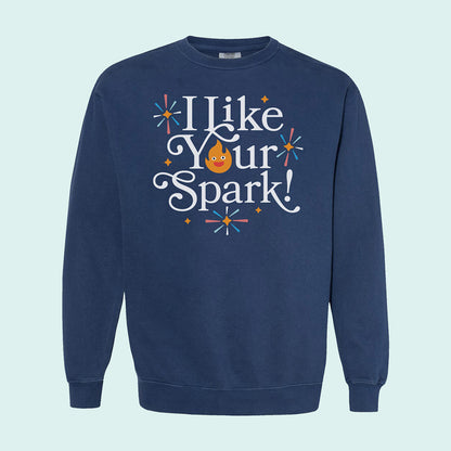 I Like Your Spark Comfort Colors Crewneck Sweatshirt