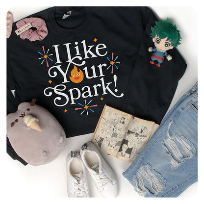 I Like Your Spark Crewneck Sweatshirt