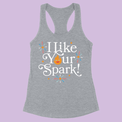 I Like Your Spark Racerback Tank