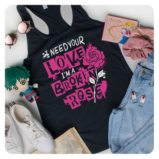 I'm a Broken Rose Racerback Tank