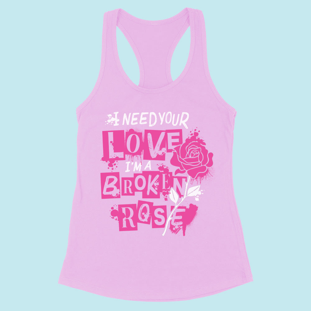 I'm a Broken Rose Racerback Tank