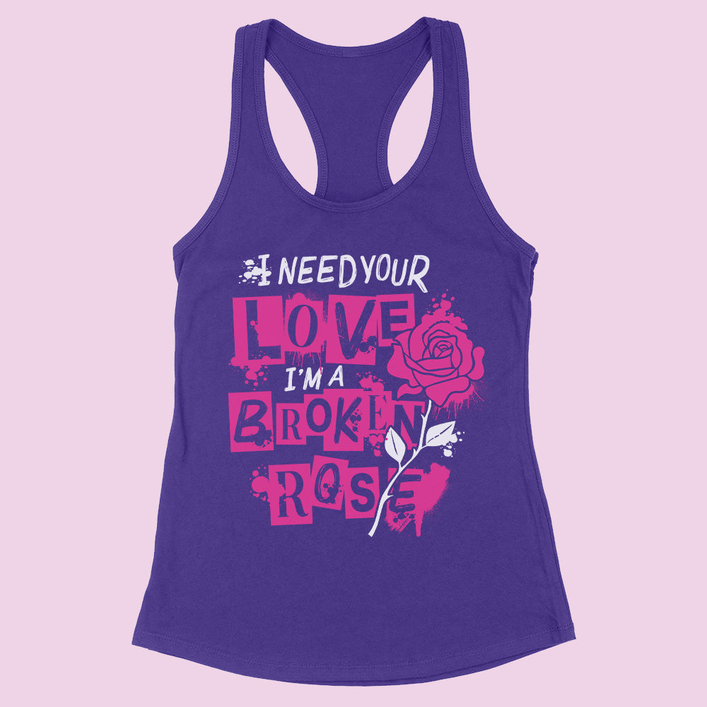 I'm a Broken Rose Racerback Tank