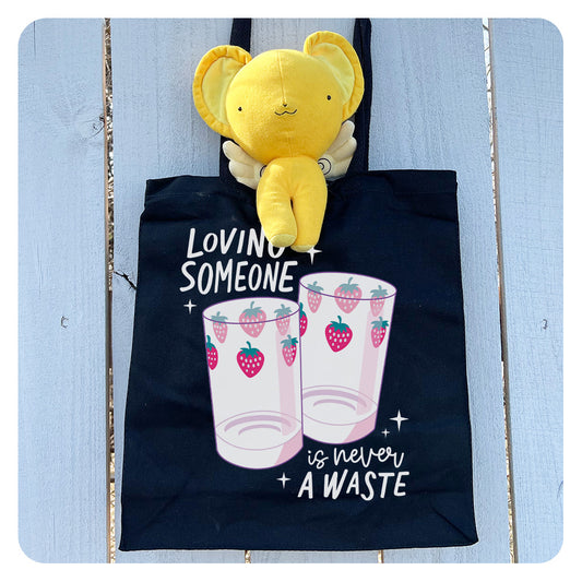 Loving Someone is Never a Waste Tote Bag