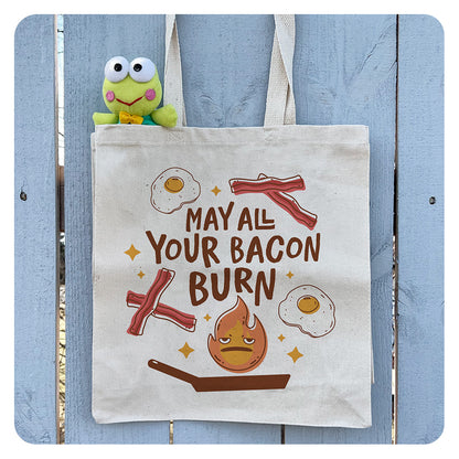 May All Your Bacon Burn Tote Bag