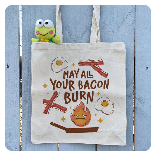 May All Your Bacon Burn Tote Bag