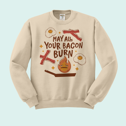 May All Your Bacon Burn Crewneck Sweatshirt