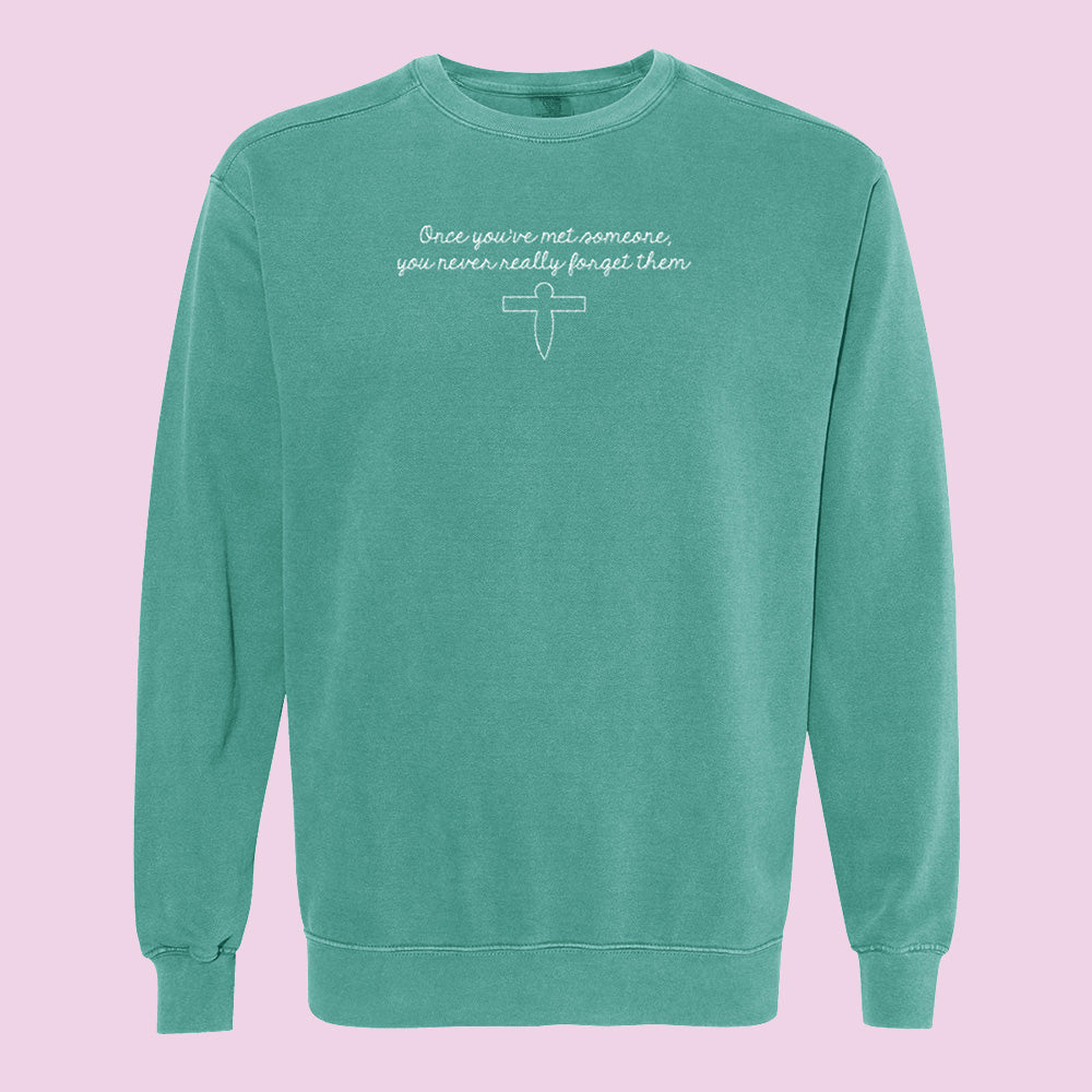 Once You've Met Someone Embroidered Comfort Colors Crewneck Sweatshirt