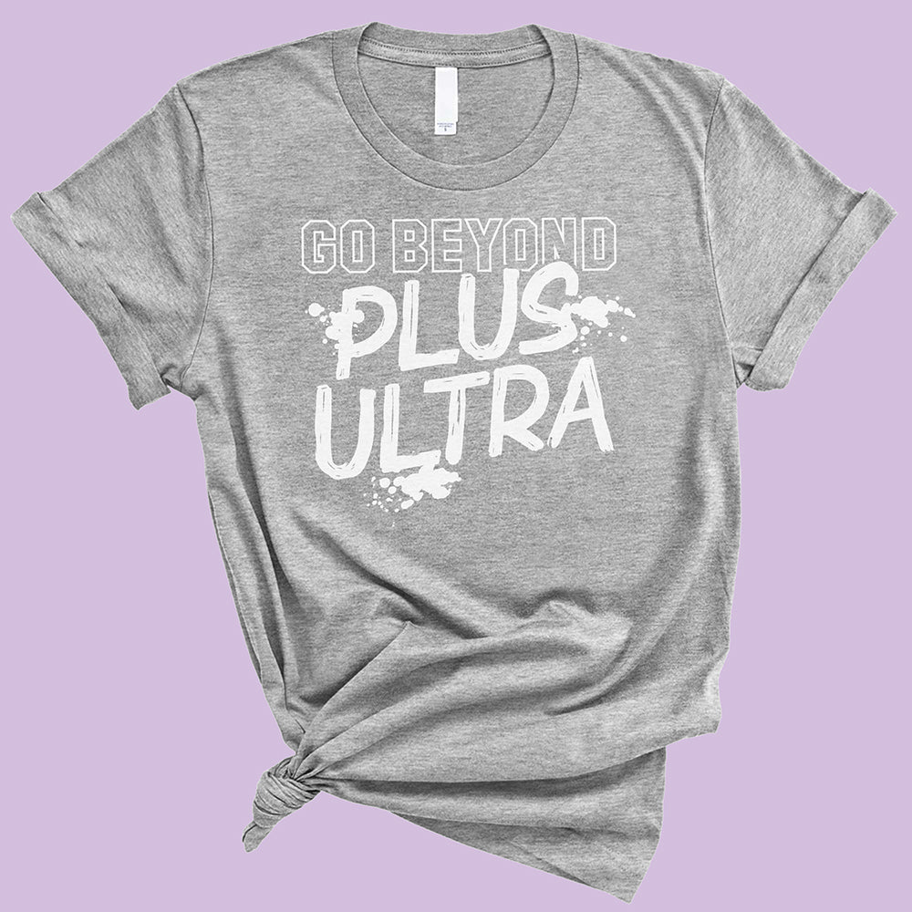 Go Beyond Plus Ultra T-Shirt